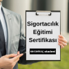 Sigortacılık Eğitimi Sertifikası